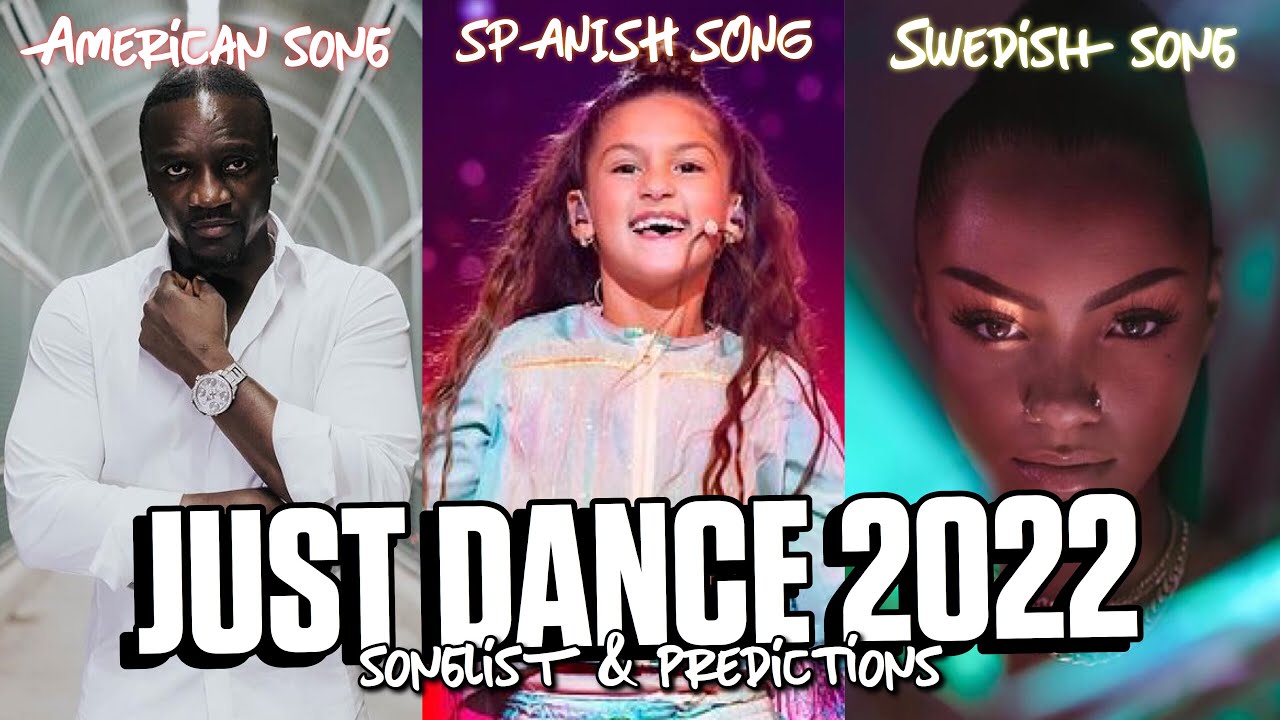 Just Dance 2022 - Songlist (Fanmade)