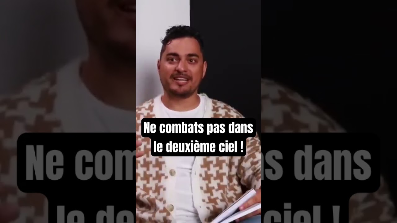 Ne combats pas dans le 2&egrave;me Ciel ! #shorts #combatspirituel