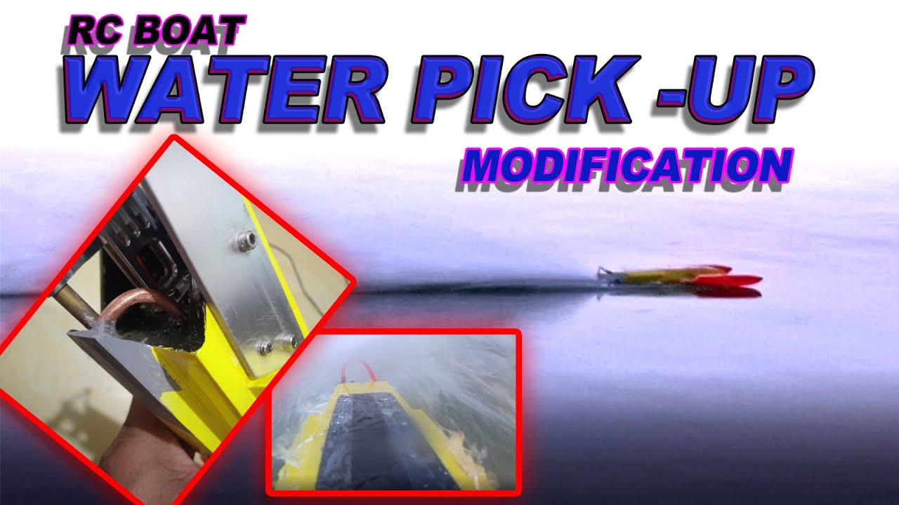 RC BOAT DIY WATER PICK UP MODIFICATION