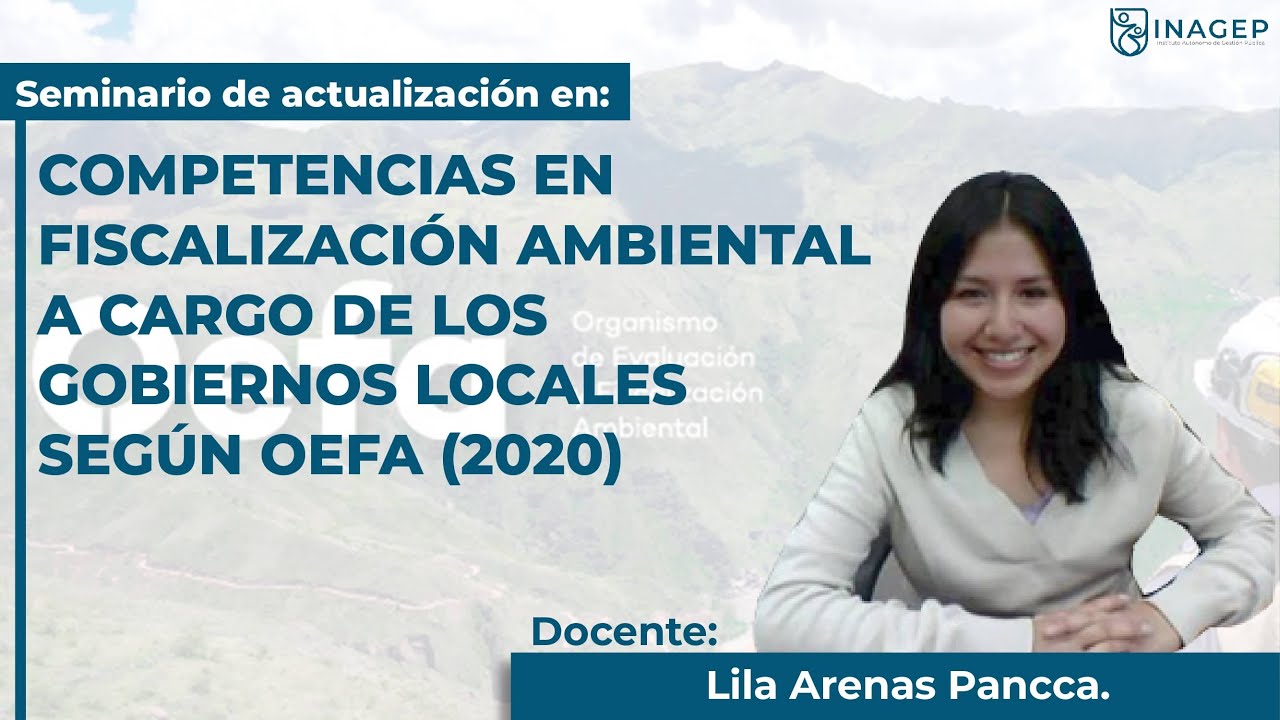 COMPETENCIAS EN FISCALIZACIÓN AMBIENTAL A CARGO DE LOS GOBIERNOS LOCALES SEGÚN OEFA (2020)