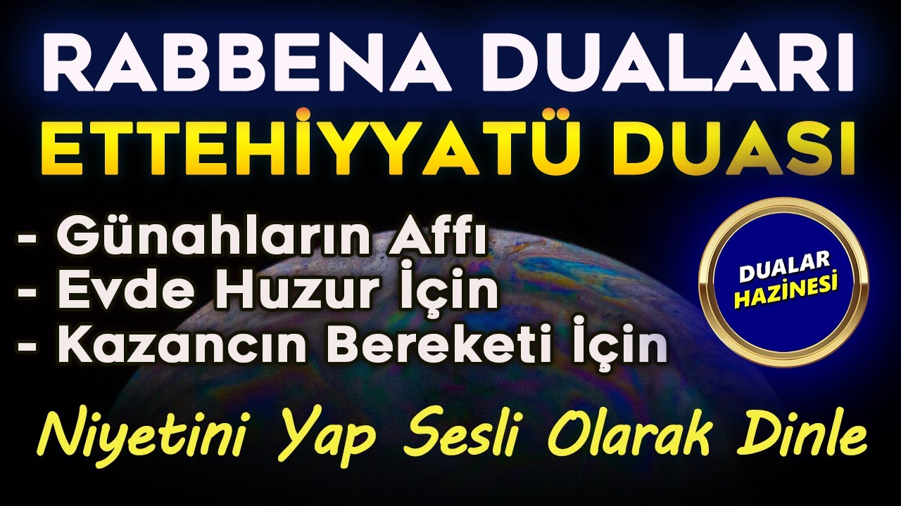 RABBENA DUALARI ve ETTAHİYATU DUASI DİNLE Dualar Hazinesi