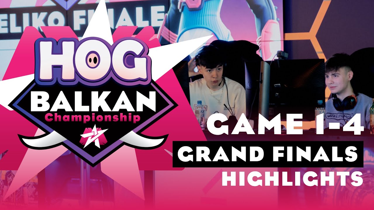 HOG Balkan Championship - HIGHLIGHTS Grand Finals (Game 1-4)