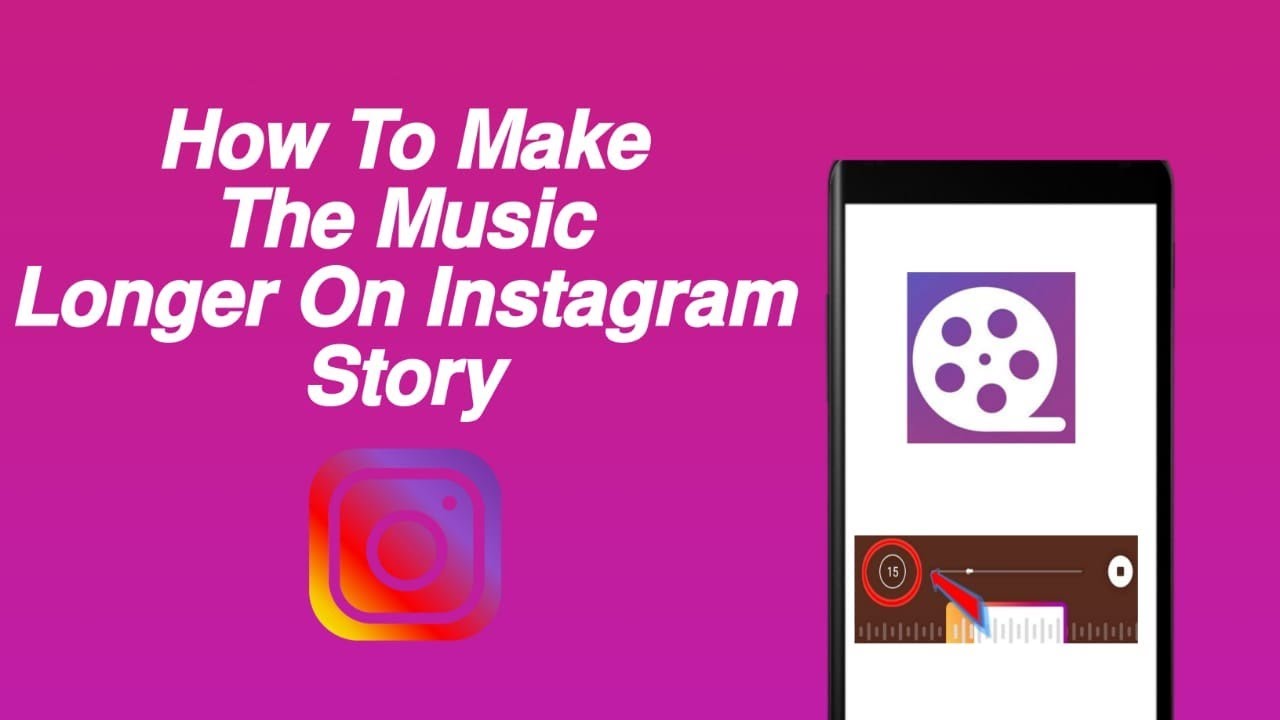 How to make the music longer on Instagram