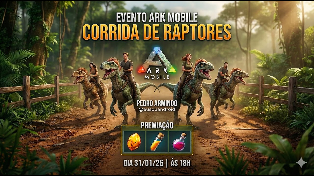 EVENTO CORRIDA DE RAPTOR ARK MOBILE - Servidor EuSouAndroid - PVE BRUTAL BR (Portrait)