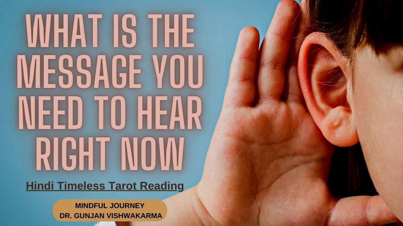 What Is The Message You Need To Hear Right Now-Hindi Timeless Tarot Reading -Dr.Gunjan Vishwakarma