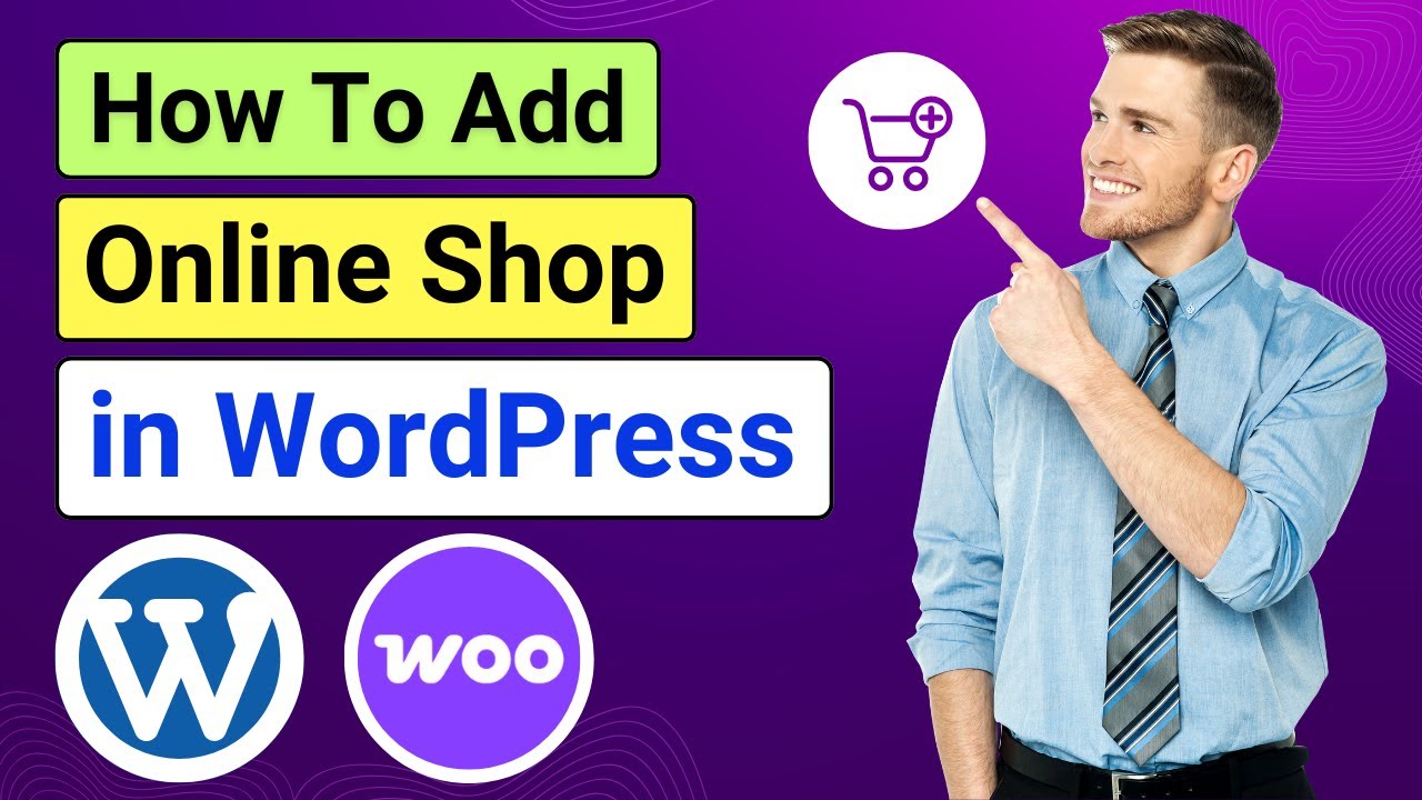 How to Add a Shop in WordPress Website | Turn a WordPress Site into an eCommerce Store