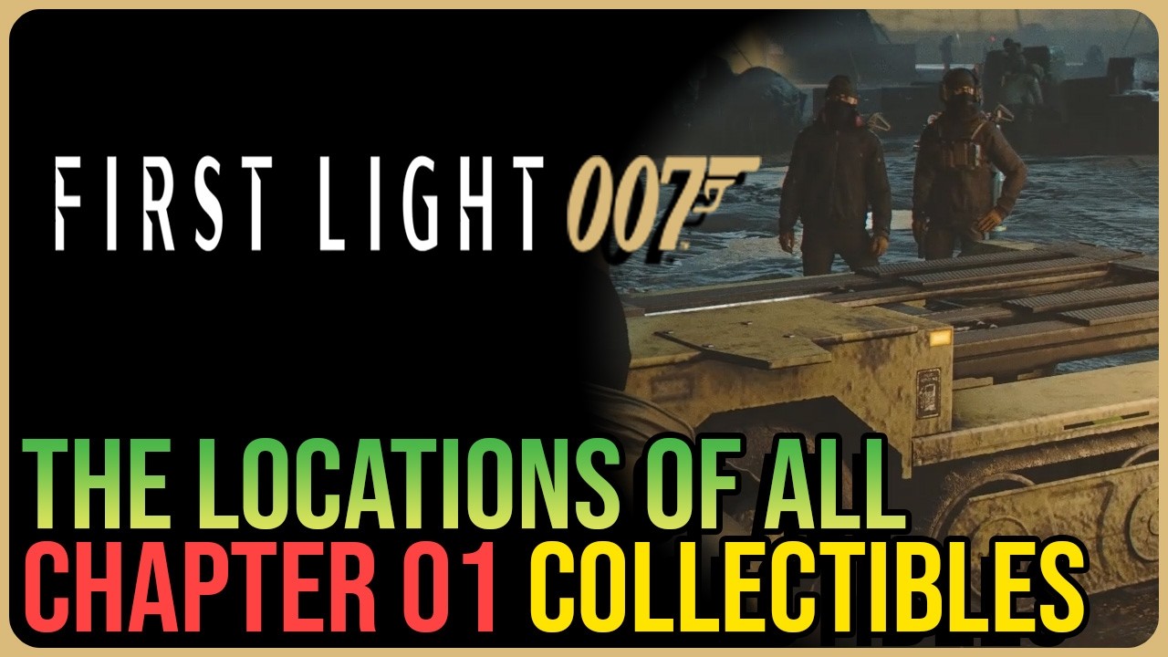 007 First Light &ndash; All Chapter 1 Collectibles