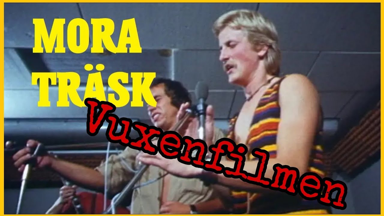Mora Träsk- Vuxenfilmen