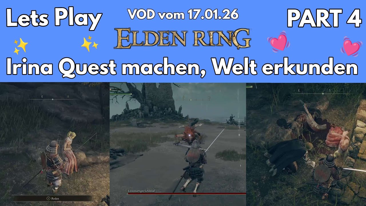 Irina Quest machen, Welt erkunden, Bosse besiegen in Elden Ring... PART 4 | VOD vom 17.01.26