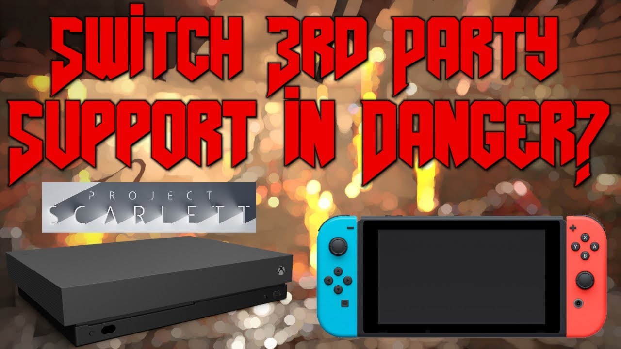 Do Next Gen Systems Threaten Nintendo Switch 3rd Party Support?!