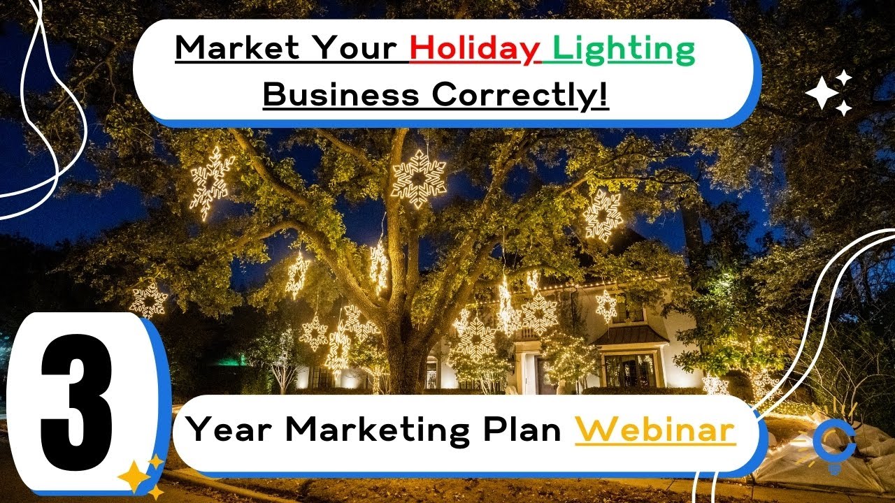 3-Year Plan to Market Your Christmas Light Business