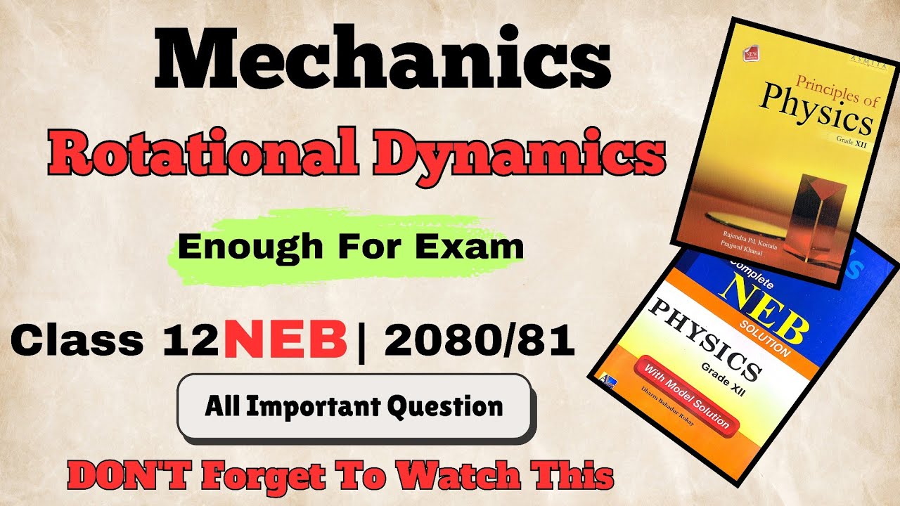 😱Mechanics |ROTATIONAL DYNAMICS | Most important Question | Class-12 NEB | Physics NEB UThinkCrazy