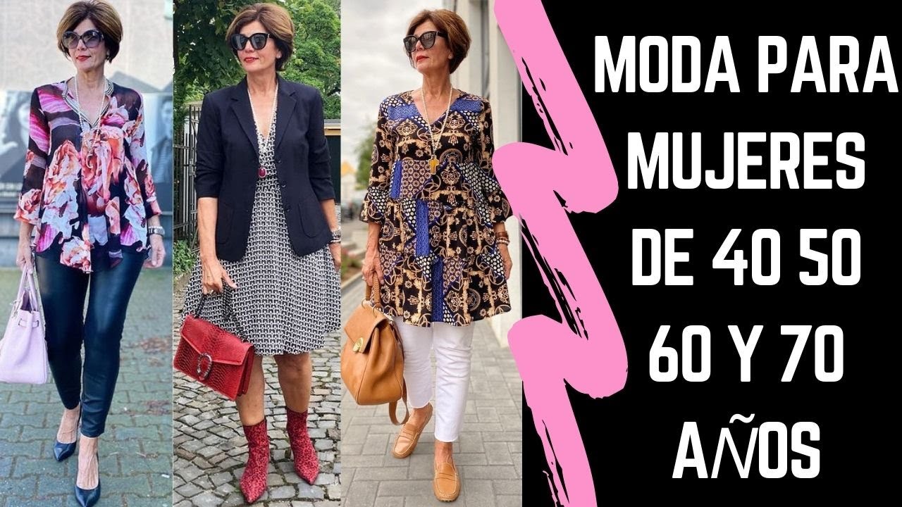 MODA PARA MUJERES DE 40 50 60 Y 70 AÑOS COMO VESTIR COMODA A LOS 40 50 60 Y 70 AÑOS SEÑORAS MODERNAS