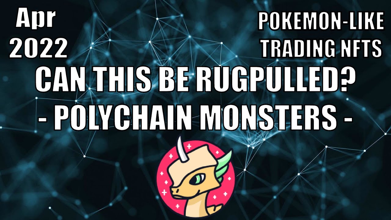 CSI SERIES: POLYCHAIN MONSTERS - CAN THIS BE RUGPULLED?