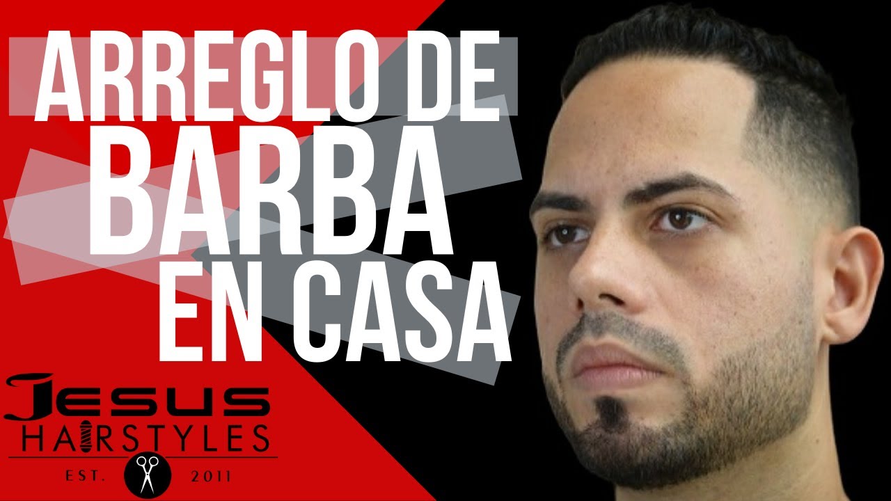 Arreglo de barba en Casa| Paso a Paso