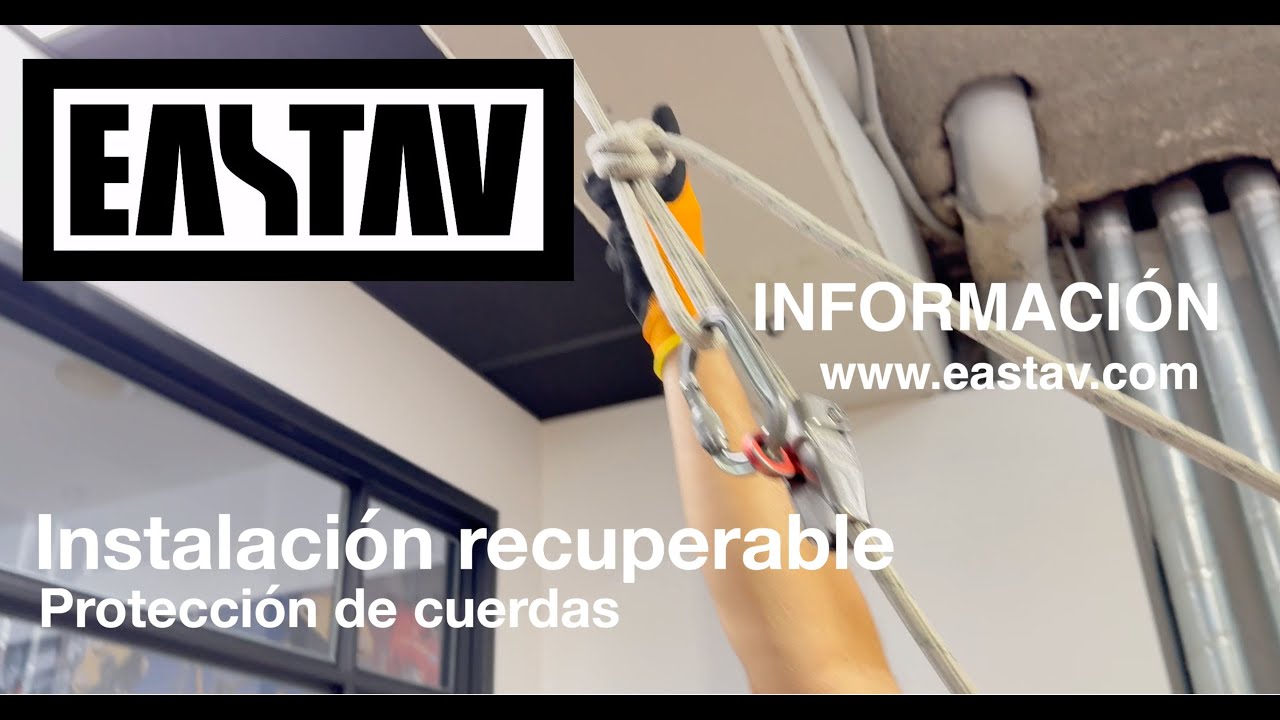 ✅ Instalación recuperable con protección de cuerdas EASTAV GLOBAL