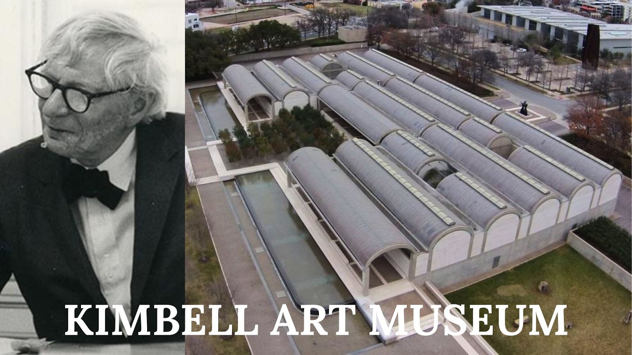 KIMBELL ART MUSEUM - LOUIS KAHN - Architecture Explained - UrbArchitect