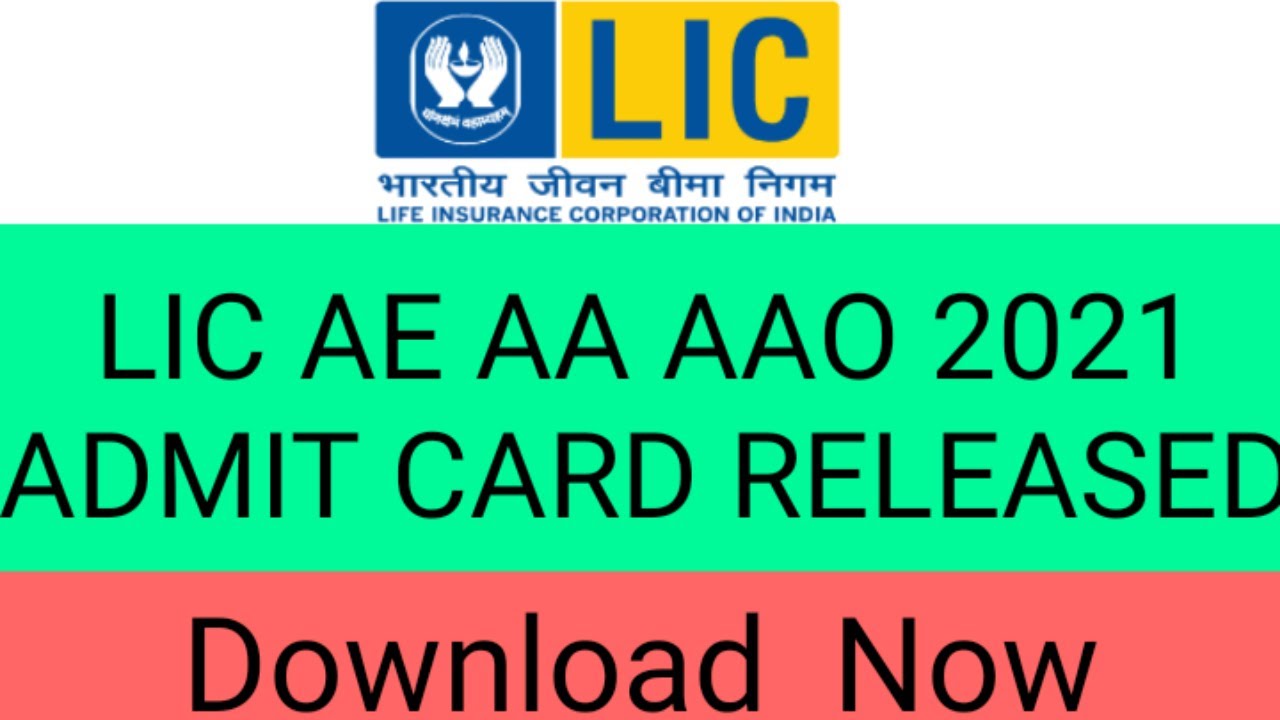LIC AE ADMIT&nbsp;CARD 2021 |LIC AA ADMIT&nbsp;CARD&nbsp;2021 | LIC AAO ADMIT&nbsp;CARD2021 |LIC AE AA AAO 2021ADMITCARD