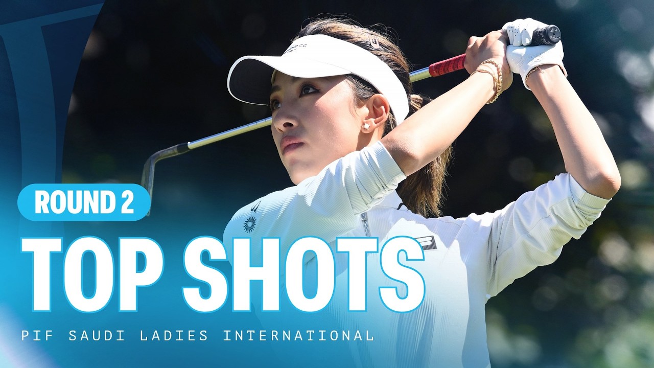 Top Shots | Second Round | PIF Saudi Ladies International