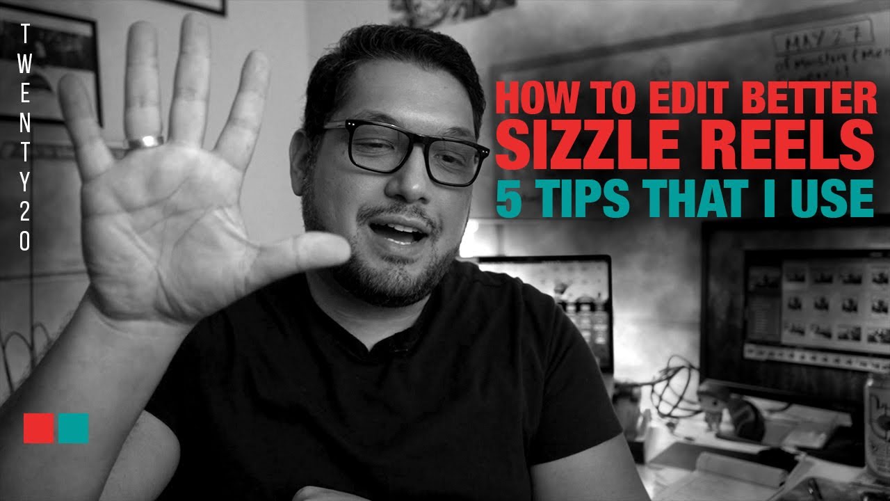 5 tips on HOW TO edit better SIZZLE REELS! ( ep. 4 Clark Kent Project)