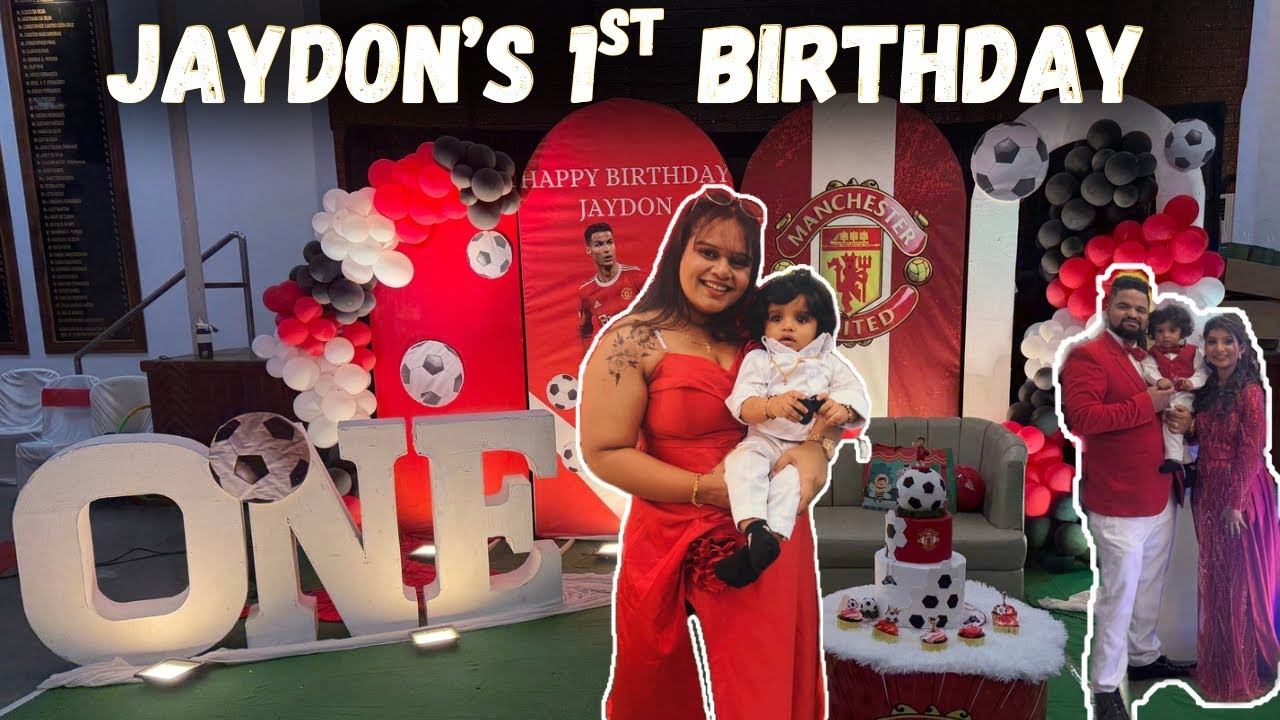 Jaydon’s 1st Birthday Celebration | Manchester United themed Birthday | THE CHANEL EFFECT 