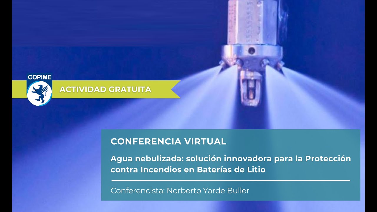 AGUA NEBULIZADA - SOLUCIÓN INNOVADORA PARA LA PROTECCIÓN CONTRA INCENDIOS EN BATERÍAS DE LITIO