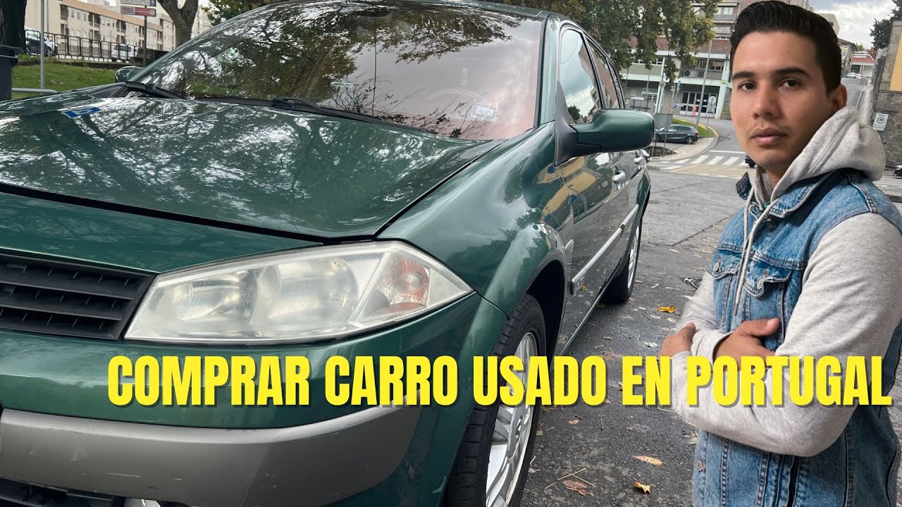Cómo comprar un coche usado en Portugal (y no ser estafado)