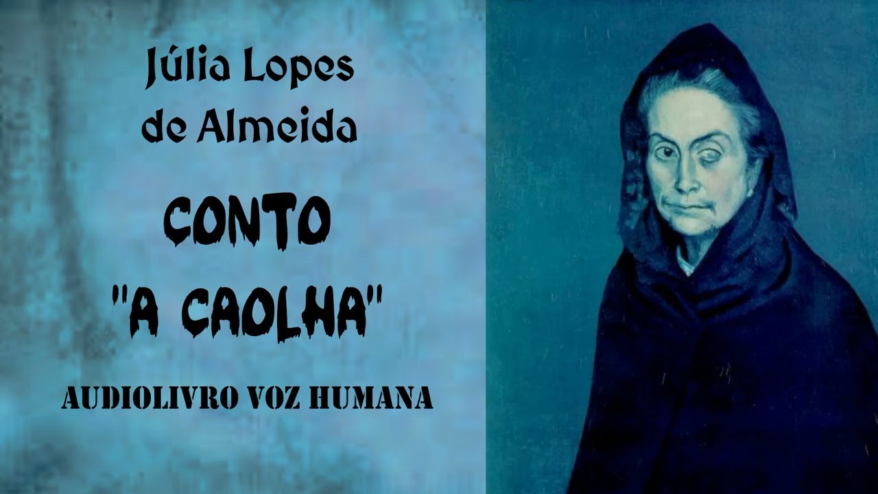 A caolha - Júlia Lopes de Almeida - Audiobook (voz humana)