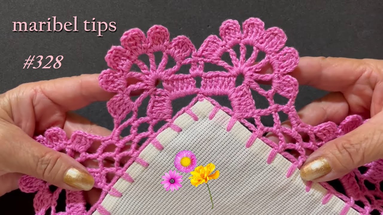 🧶👒 PUNTILLA # 328 🧵🍁  ORILLA FACIL PARA SERVILLETAS  🌻 bordo de flores