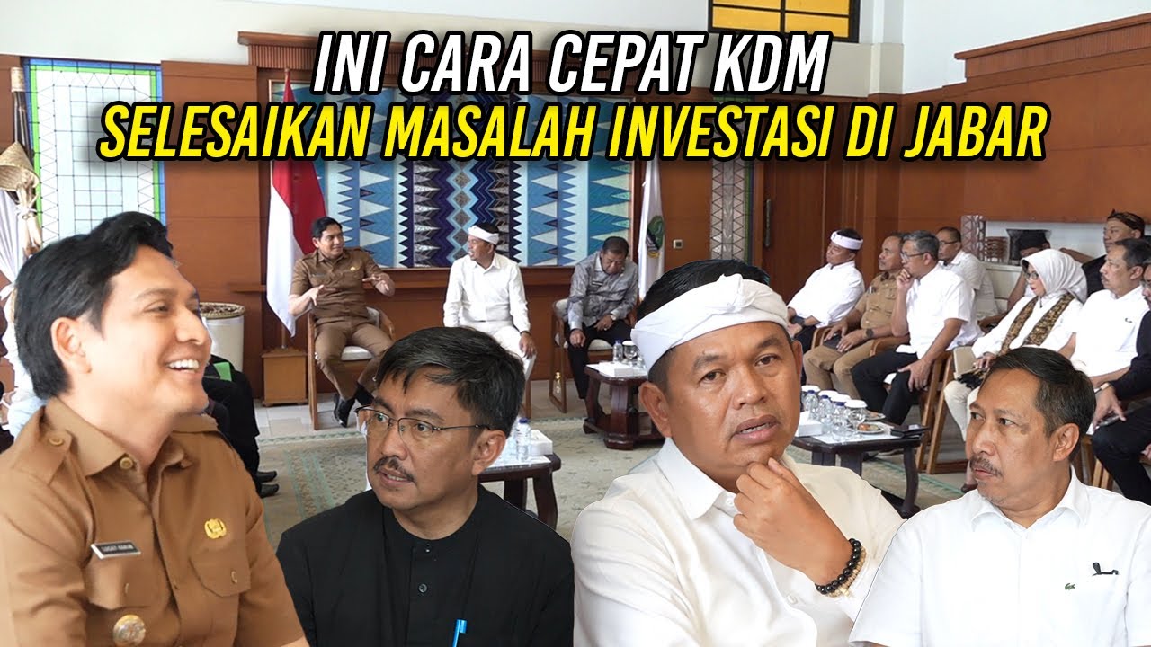 INI CARA CEPAT KDM SELESAIKAN MASALAH INVESTASI DI JABAR