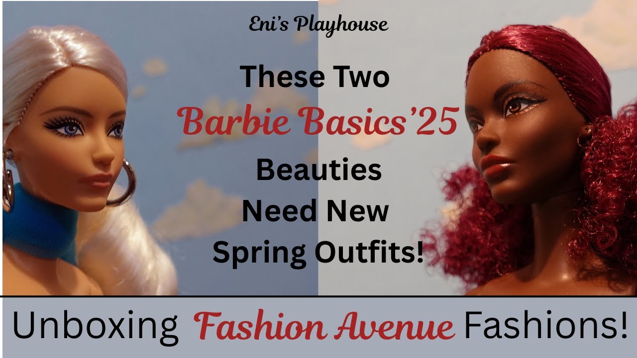 Unboxing Fashion Avenue Fashion Packs for my Barbie Basics 2025 Girls!