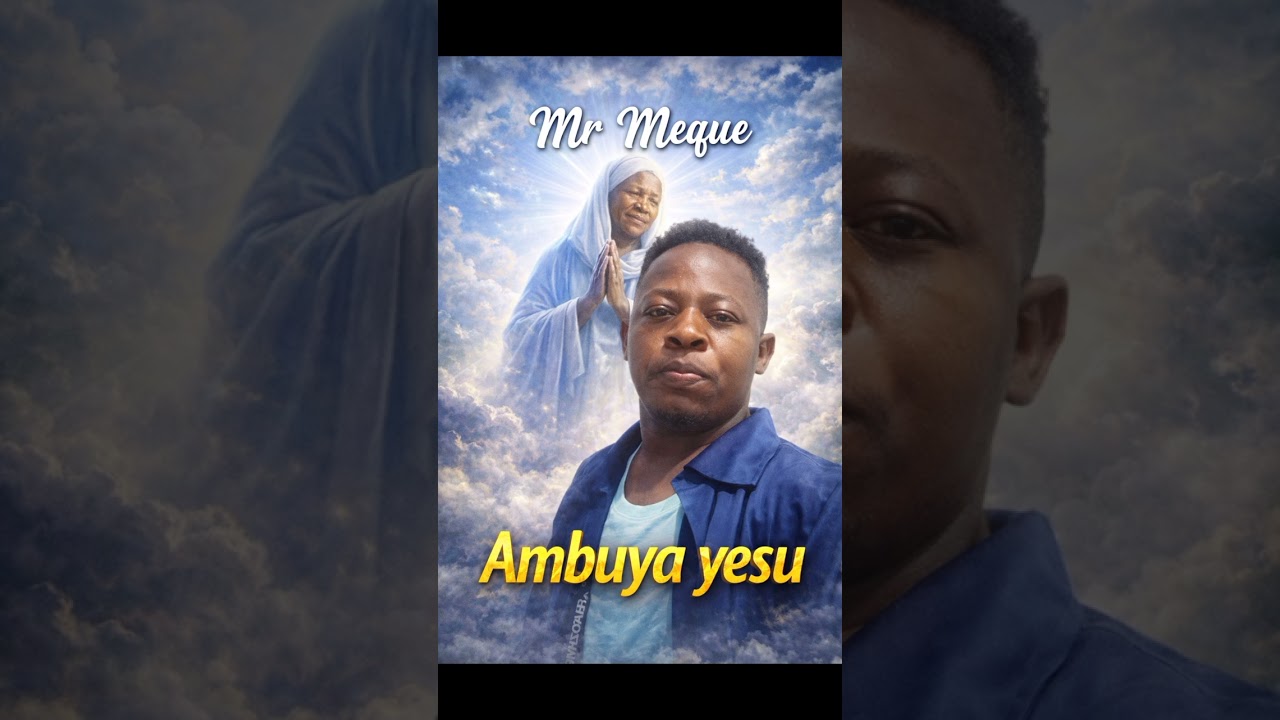 Mr Meque_–Ambuya yesu