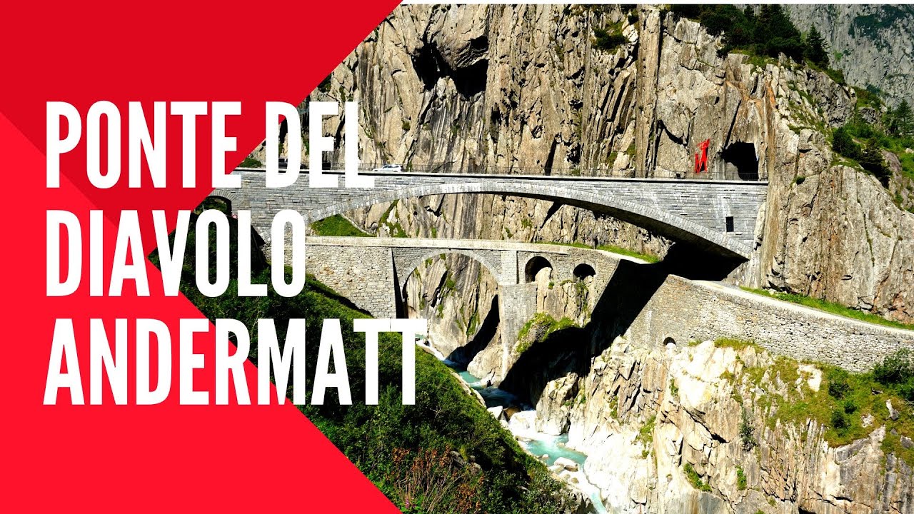 Ponte del Diavolo ANDERMATT GOTTHARD (CH)
