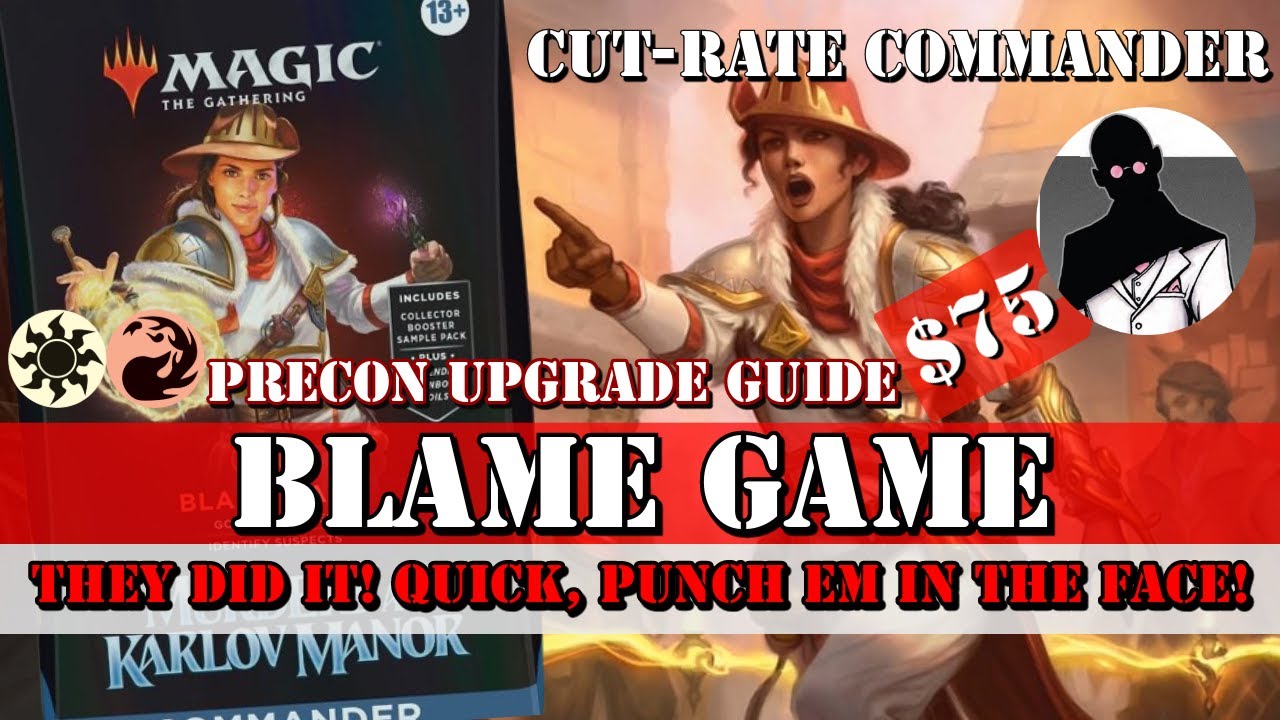 Cut-Rate Commander | Blame Game Precon Upgrade Guide