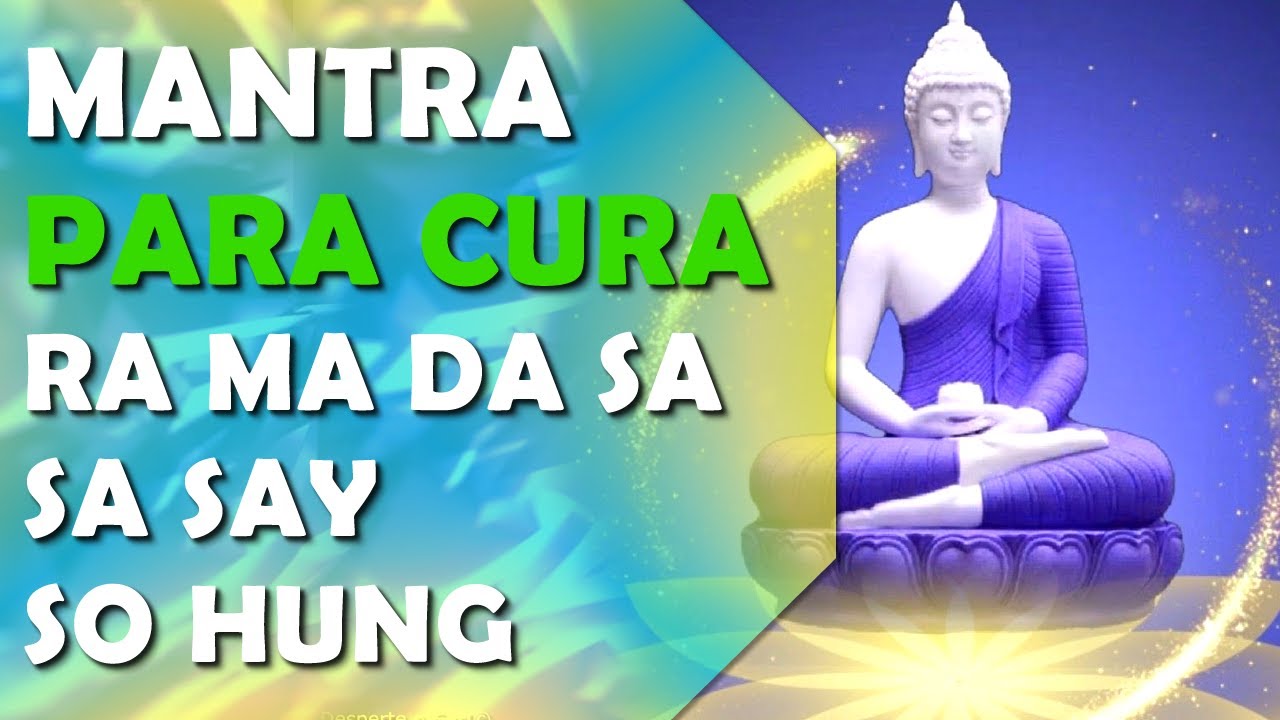 MANTRA DE HARMONIZA&Ccedil;&Atilde;O E CURA, PODEROSO PARA LIDAR COM DESAFIOS DE SA&Uacute;DE, RA MA DA SA SA SAY SO HUNG
