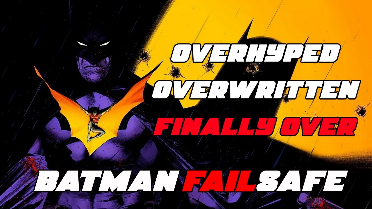 The Worst Batman Run of the Decade | Zdarsky's Failsafe Saga