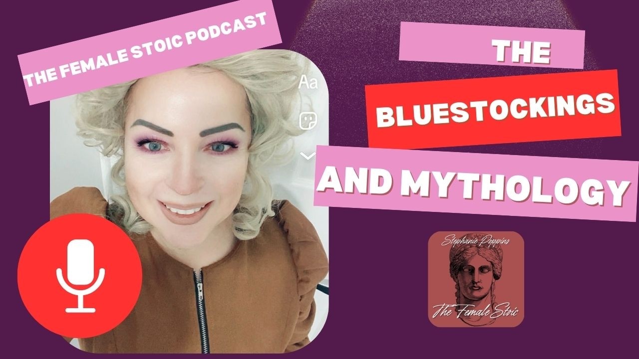 The Bluestockings and Greek Mythology | The Female Stoic podcast #femaleem powerment #fyp
