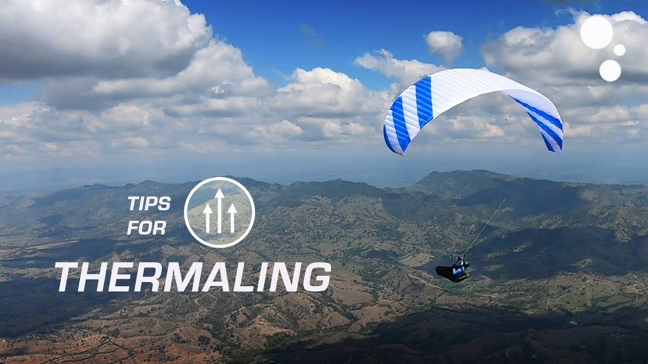 Thermaling Tips for Paraglider Pilots (Part 1 of 4)