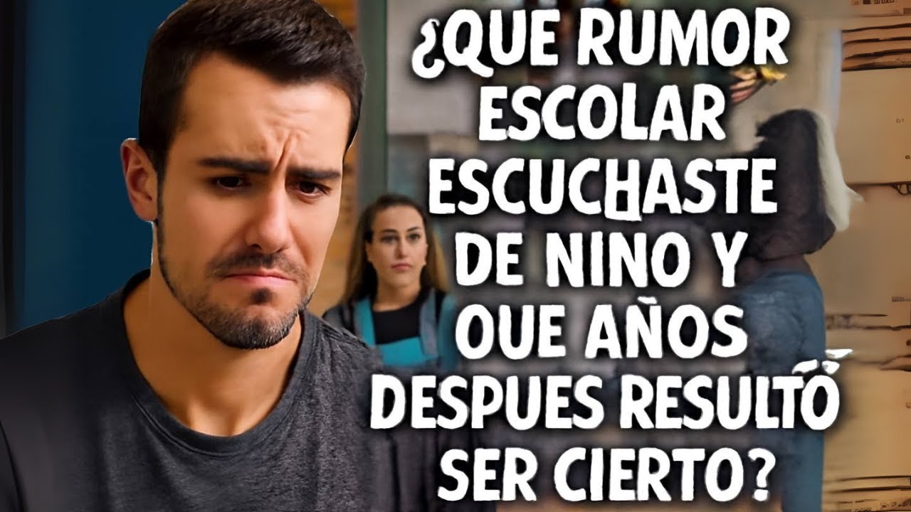 ¿Qué rumor escolar escuchaste de niño y qué años después resultó ser cierto?