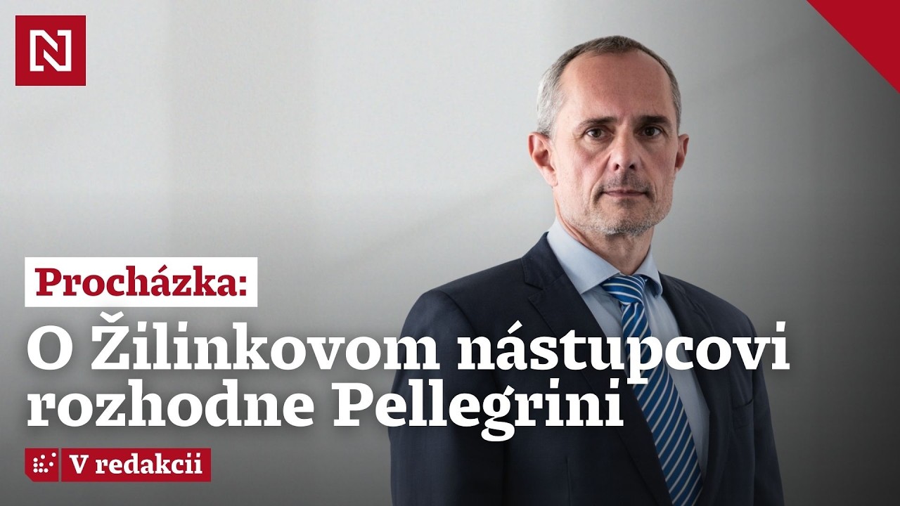Radoslav Procházka: O Žilinkovom nástupcovi rozhodne Pellegrini