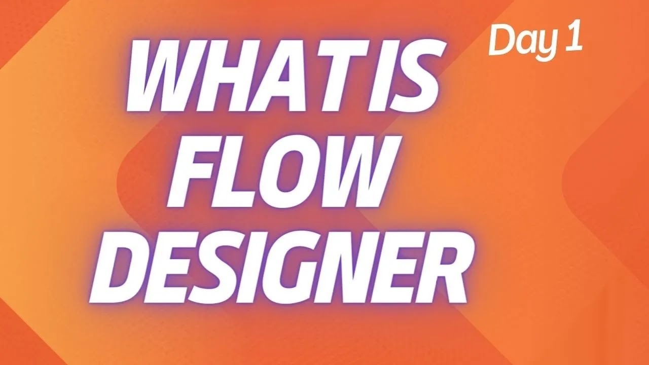 D1 - Что такое Flow Designer - Flow Designer