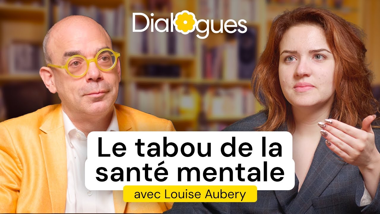 Le tabou de la santé mentale - Dialogue avec Louise Aubery