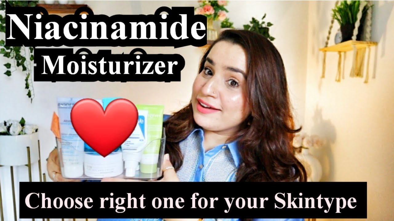 Best Niacinamide Moisturiser