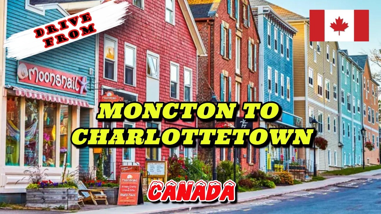 411. 🍁Drive from Moncton to Charlottetown - Canada 🍁
