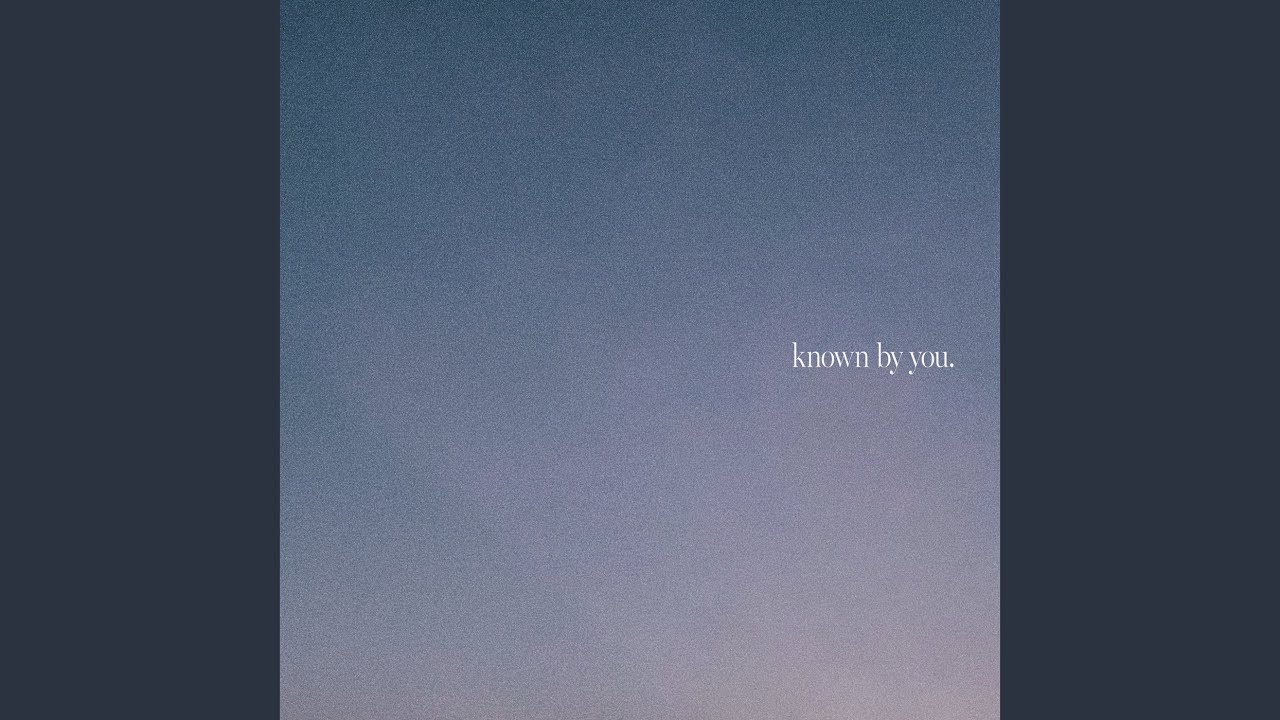 Known By You (Live)