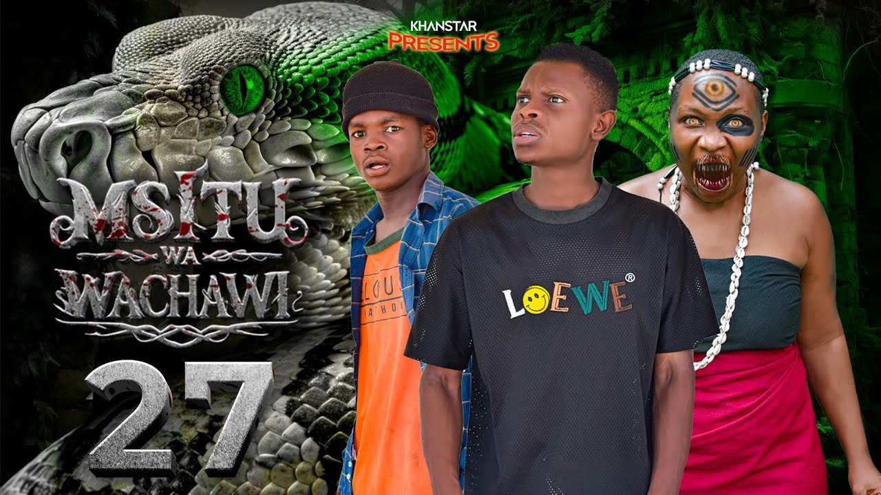 MSITU WA WACHAWI | 27 |