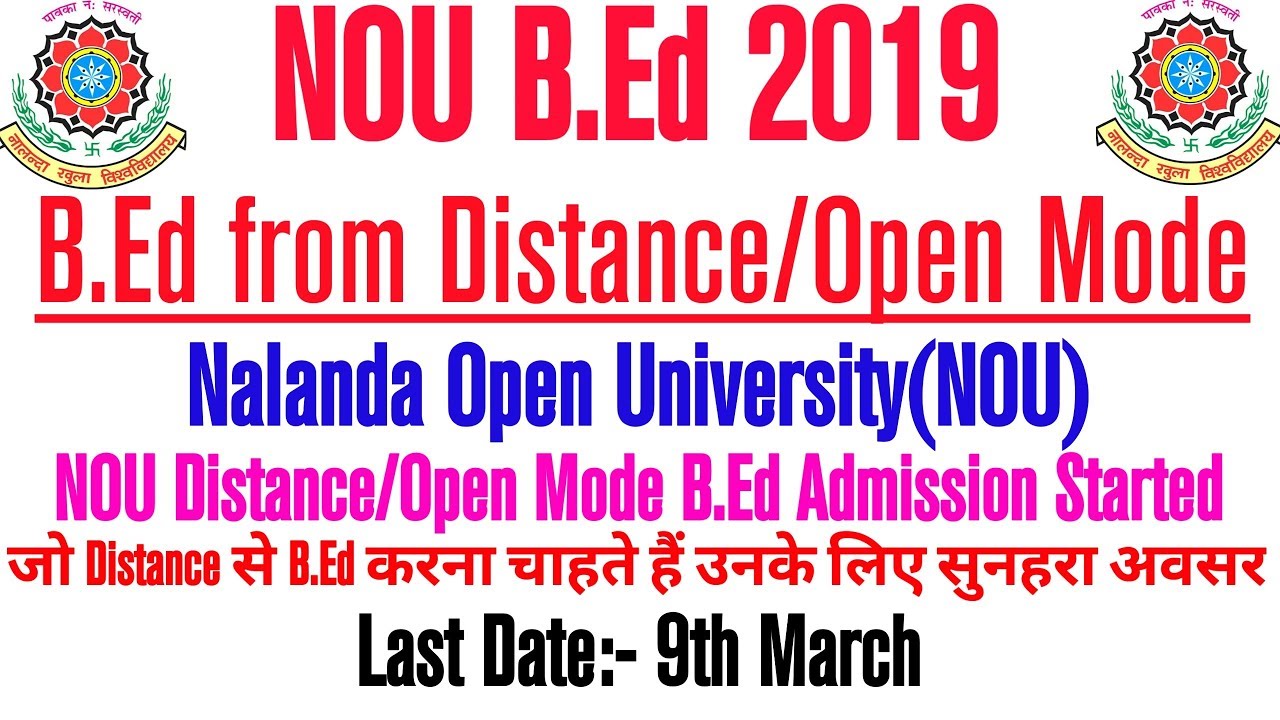 B.Ed from Distance/Open mode form Nalanda Open University(NOU).