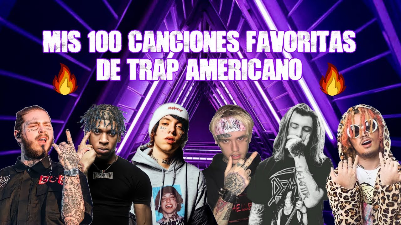 Mis 100 Canciones FAVORITAS de TRAP AMERICANO | ESPECIAL 1000 Suscriptores