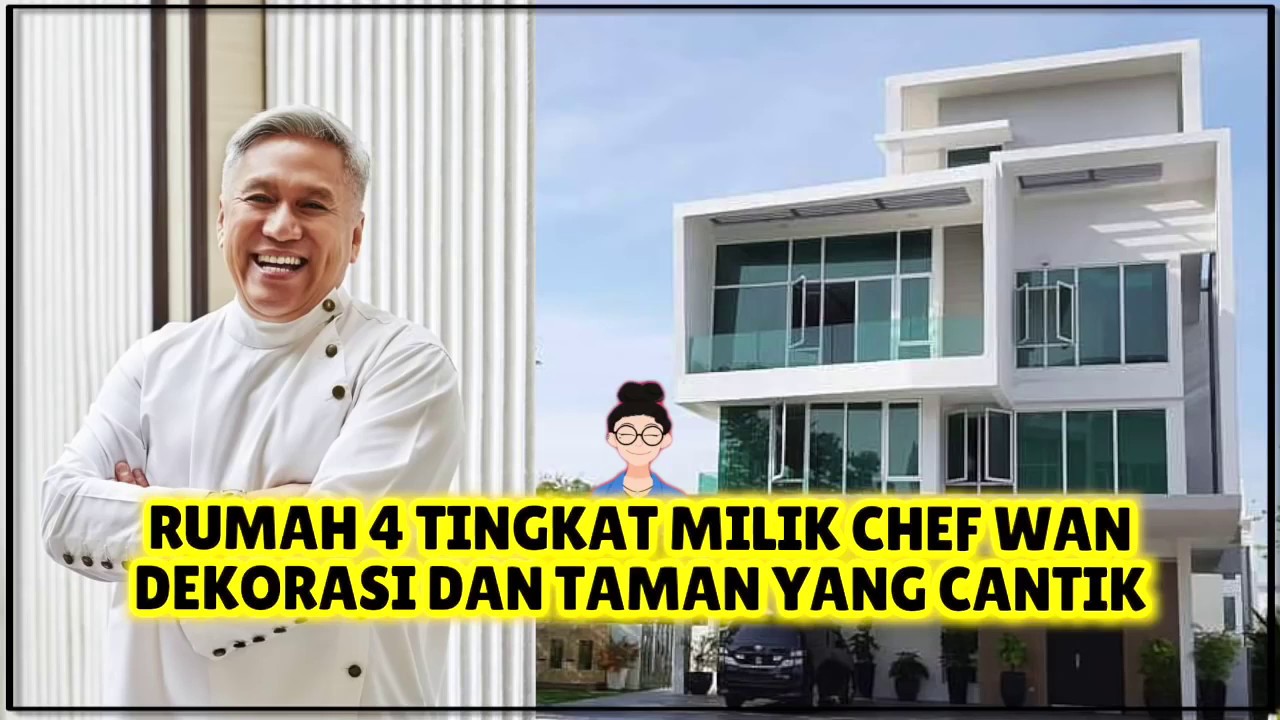 Rumah Yang Cantik Dan Mewah Milik Chef Wan