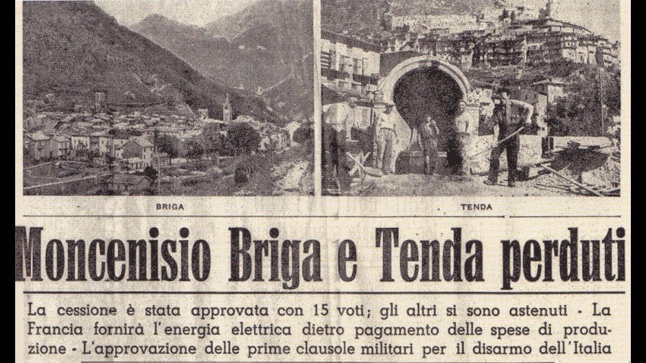 Quando la FRANCIA strappò BRIGA e TENDA all’ITALIA dopo la SECONDA GUERRA MONDIALE